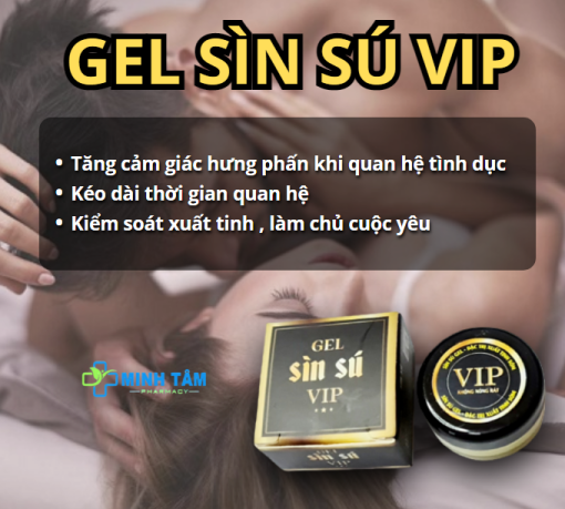 Gel Sìn Sú Vip Chính Hãng